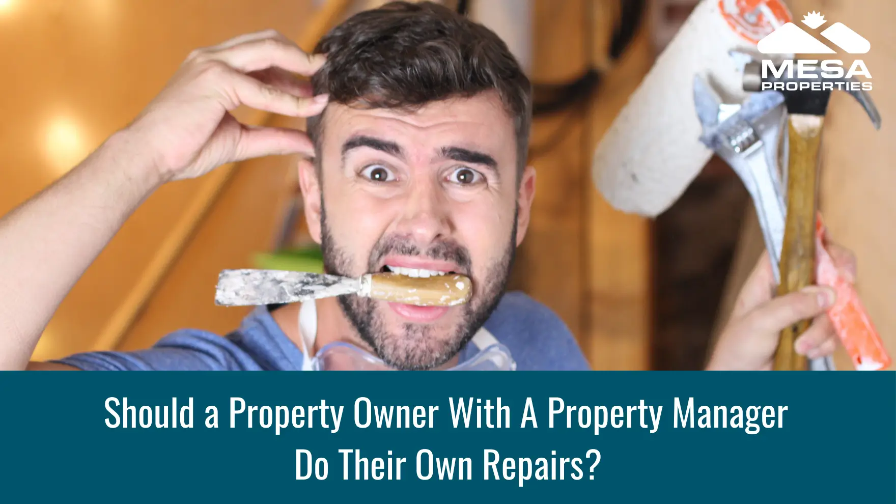 Should a property owner with a property manager do their own repairs?