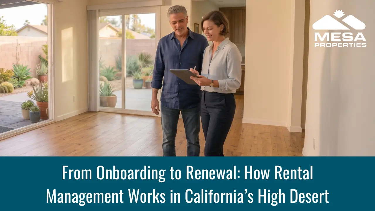From Onboarding to Renewal: How Rental Management Works in California’s High Desert