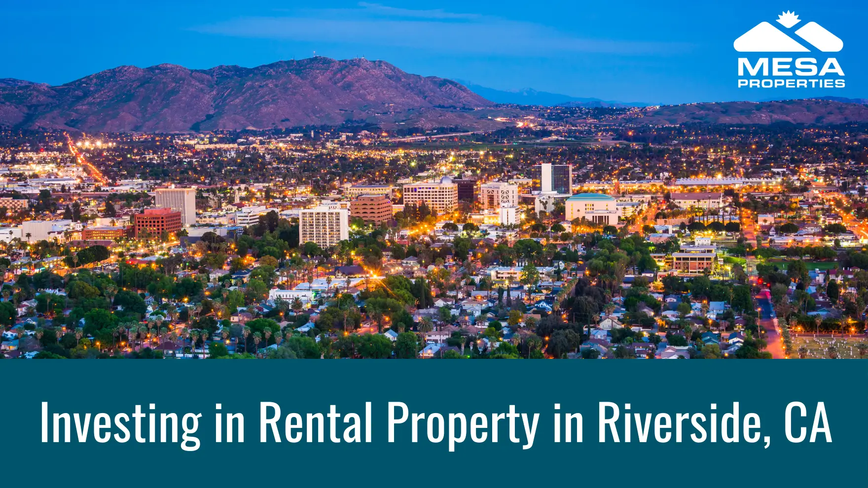 Investing in Rental Property in Riverside, CA